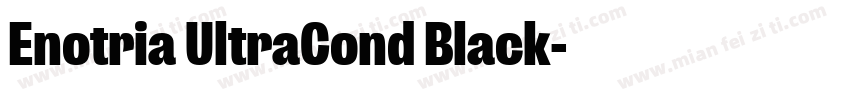 Enotria UltraCond Black字体转换